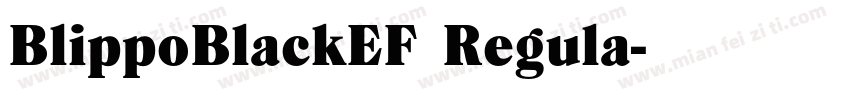 BlippoBlackEF Regula字体转换
